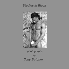 Cover of the latest Limited Edition of Studies in Black a book of photographic images by Tony Butcher
